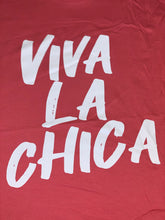 Load image into Gallery viewer, Viva La Chica T-Shirt
